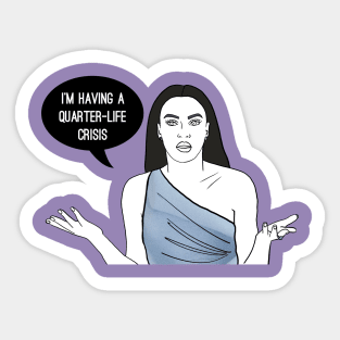 Quarter Life Crisis Sticker